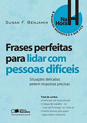 Frases perfeitas para lidar com pessoas difíceis