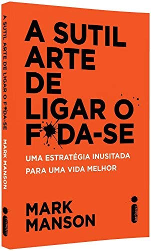 A sutil arte de ligar o f*da-se